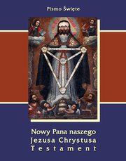 Pismo wite Nowy Pana naszego Jezusa Chrystusa Testament, Praca zbiorowa