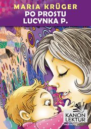 Po prostu Lucynka P., Maria Krger