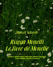 ksiazka tytu: Ksiga Monelli. Le livre de Monelle autor: Marcel Schwob