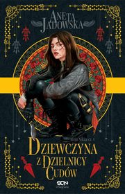 Dziewczyna z dzielnicy cudw. Wydanie 2, Aneta Jadowska