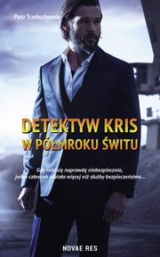 Detektyw Kris W pmroku witu, Piotr Trzebuchowski