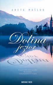 Dolina jezior, Aneta Maluk