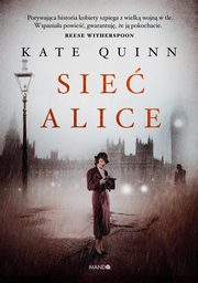 Sie Alice, Kate Quinn