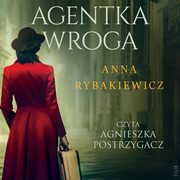 Agentka wroga, Anna Rybakiewicz