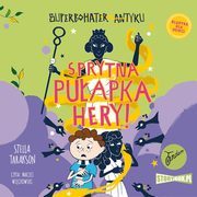 Superbohater z antyku. Tom 2. Sprytna puapka Hery!, Stella Tarakson