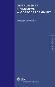 Instrumenty finansowe w gospodarce gminy, Patrycja Zawadzka
