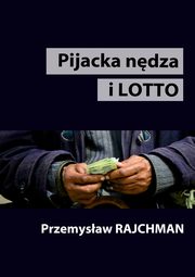 Pijacka ndza i lotto, Przemysaw Rajchman