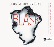 ksiazka tytu: Blask autor: Eustachy Rylski