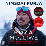 Poza moliwe. Jeden onierz, czternacie szczytw - moje ycie w strefie mierci, Nimsdai Purja
