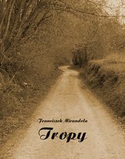 Tropy, Franciszek Mirandola