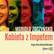 Kobieta z Impetem, Mariola Zaczyska