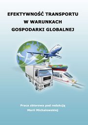 ksiazka tytu: Efektywno transportu w warunkach gospodarki globalnej autor: 