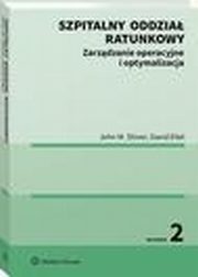 Szpitalny oddzia ratunkowy. Zarzdzanie operacyjne i optymalizacja, David Eitel, John Shiver