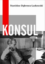 Konsul, Stanisaw Dbrowa-Laskowski