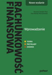 Rachunkowo finansowa. Wprowadzenie. Nowe wydanie, Ewa Wanda Maruszewska, Marzena Strojek-Filus