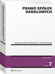Prawo spek handlowych, Andrzej Koch, Stanisaw Sotysiski, Maciej Mataczyski, Feliks Zedler, Jacek Napieraa, Tomasz Sjka, Marian Kpiski, Aurelia Nowicka, Dorota Sokoowska, Leopold Antoni Moskwa