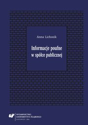 Informacje poufne w spce publicznej, Anna Lichosik