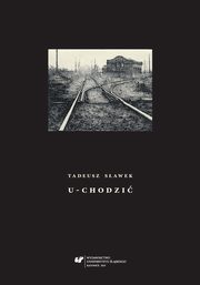 U-chodzi, Tadeusz Sawek