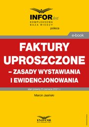 Faktury uproszczone ? zasady wystawiania i ewidencjonowania, Marcin Jasiski