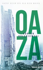 Oaza, Adrian Gobiewski