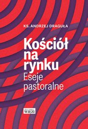 Koci na rynku, Ks. Andrzej Dragua