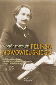 Wok muzyki Feliksa Nowowiejskiego, 