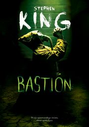 Bastion, Stephen King