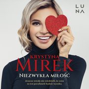 Niezwyka mio, Krystyna Mirek