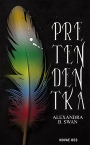 Pretendentka, Alexandra B. Swan