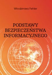 Podstawy bezpieczestwa informacyjnego, Wodzimierz Fehler