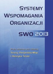 ksiazka tytu: Systemy wspomagania organizacji SWO 2013 autor: 