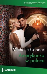 Amerykanka w paacu, Michelle Conder