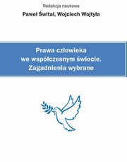 Prawa czowieka we wspczesnym wiecie. Zagadnienia wybrane, 