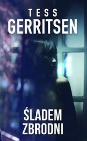 ladem zbrodni, Tess Gerritsen