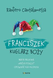 Franciszek. Kuglarz Boy - brata Pacyfika 