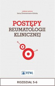 Postpy reumatologii klinicznej. Rozdzia 5-6, 