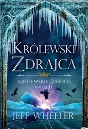 Krlewskie rdo 3. Krlewski zdrajca, Jeff Wheeler