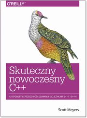 ksiazka tytu: Skuteczny nowoczesny C++ autor: Scott Meyers