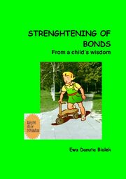 ksiazka tytu: Strenghtening of bonds - Chapter 4 autor: Ewa Danuta Biaek