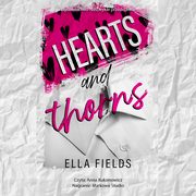 Hearts and Thorns, Ella Fields
