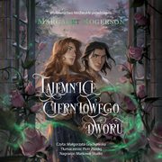 Tajemnice cierniowego dworu, Margaret Rogerson