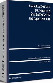 Zakadowy Fundusz wiadcze Socjalnych, Piotr Prusinowski, Zbigniew Gral