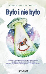 Byo i nie byo, Ryszard Marian Mrozek