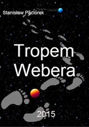 Tropem Webera, Stanisaw Paciorek