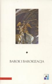 Barok i barokizacja, Joanna Wolaska, Katarzyna Brzezina