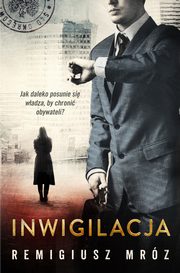 Inwigilacja. Joanna Chyka. Tom 5, Remigiusz Mrz