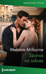 Szansa na sukces, Melanie Milburne