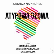 Atypowa gowa. Moje ycie w spektrum, Katarzyna Kachel