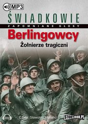 Berlingowcy onierze tragiczni, Praca zbiorowa