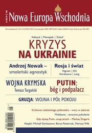 Nowa Europa Wschodnia 3-4/2014. Kryzys na Ukrainie, Andrzej Brzeziecki